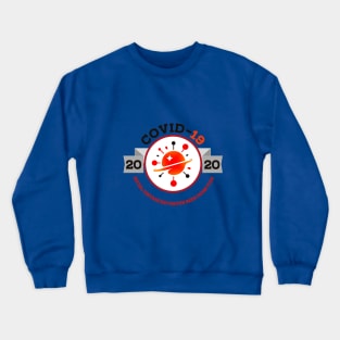 Covid 19 so much fun Crewneck Sweatshirt